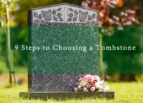 9 Steps to Choosing a Tombstone