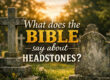 What does the Bible say about headstones