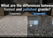 What are the differences between flamed and polished granite